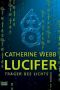 [Lucifer Chroniken 01] • Lucifer · Träger des Lichts